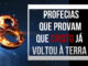 8 Profecias que provam que CRISTO já voltou à Terra