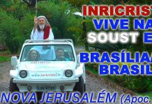 INRI CRISTO vive em BRASÍLIA (Nova Jerusalém – Apoc. c.21)