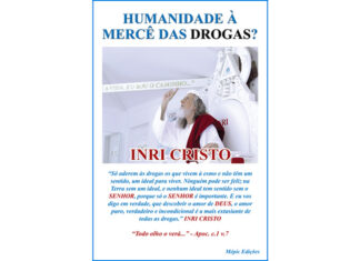 HUMANIDADE À MERCÊ DAS DROGAS?